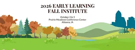 2026 Early Learning Fall Institute  Participant Registration