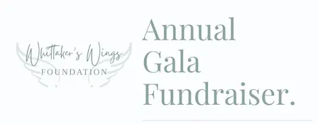 Whittaker's Wings Foundation Annual Gala Fundraiser