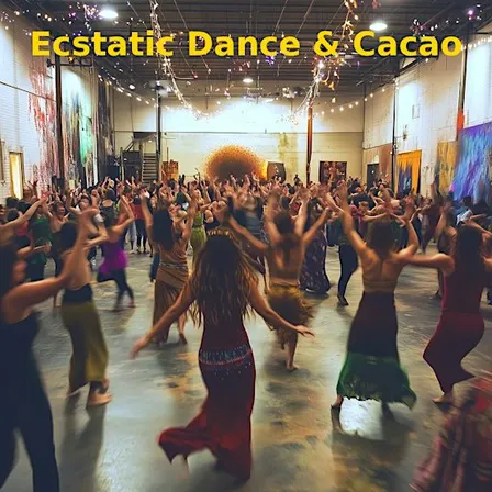 ECSTATIC DANCE ★ CACAO★TEA★SNACKS(Grammy Nominee NILO DJ)