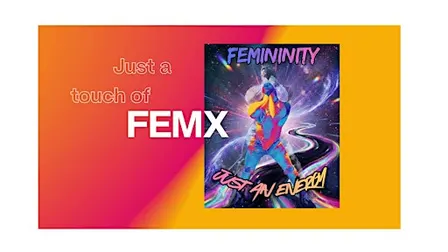 Just a Touch of FemX