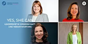 Yes, she can – Leadership in Wissenschaft und Verantwortung