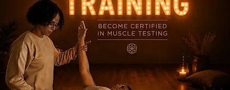 Muscle Testing as Energetic Feedback - Training