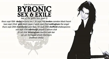 Byronic Sex & Exile 'Last Of The Goths' Tour (Part 1) + Alice Nicholls