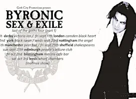 Byronic Sex & Exile 'Last Of The Goths' Tour (Part 1) + Alice Nicholls