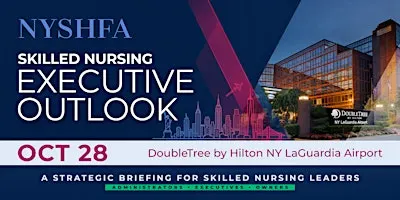 Executive Outlook: Skilled Nursing Leader Event