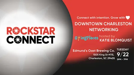 Free Downtown Charleston Rockstar Connect Networking Event (September, SC)