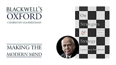 Lawrence Freedman ON STRATEGISTS AND STRATEGY with Sam Freedman
