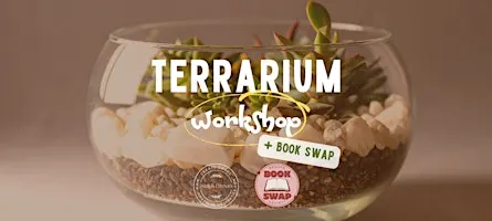 Terrarium Workshop & Book Swap (Denver)