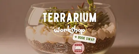 Terrarium Workshop & Book Swap (Denver)