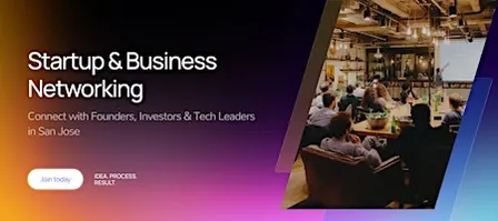 Startup & Business Networking in San Jose