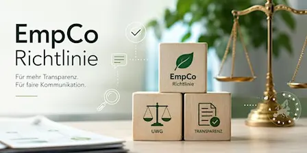 EmpCo & UWG in der Marketingpraxis: Kommunikation zukunftssicher gestalten
