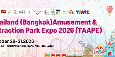 Thailand Amusement & Attraction Parks Expo (TAAPE 2026)