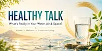 Healthy Talk Dubai: Discover the Truth About the Water You Drink Every Day