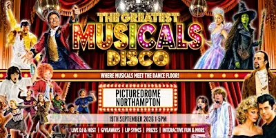 The Greatest MUSICALS Daytime Disco - Northampton