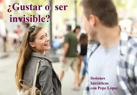 ¿Gustar o ser invisible?
