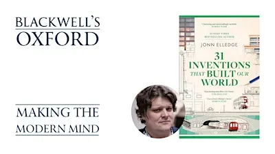 Jonn Elledge 31 INVENTIONS THAT BUILT OUR WORLD