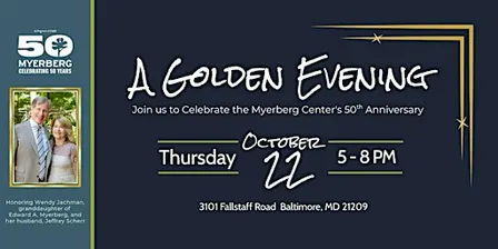 A Golden Evening: Celebrating 50 Years of the Myerberg Center