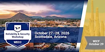WECC Reliability & Security Workshop and WICF Meeting