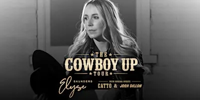 The COWBOY UP Tour feat. Elyse Saunders - London, ON