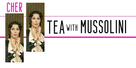CHER: TEA WITH MUSSOLINI