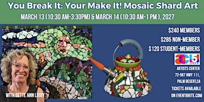 You Break It/You Make It Mosaic Shard Workshop with Bette Ann Libby