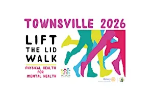 LIFT THE LID WALK for Mental Health - TOWNSVILLE 2026