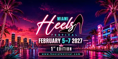 Miami Heels Festival 1st edition