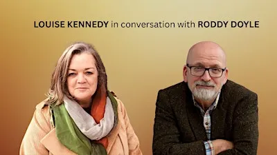 Louise Kennedy in conversation with Roddy Doyle