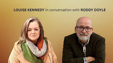 Louise Kennedy in conversation with Roddy Doyle
