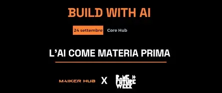 Build with AI | LโAI come materia prima | Max 25 posti