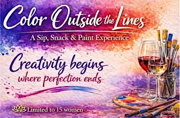 Color Outside the Lines: A Sip, Snack & Paint Experience