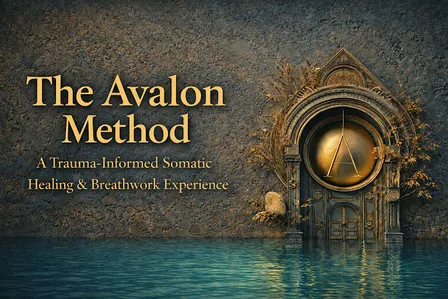 The Avalon Method - Heal Your Body, Free Your Mind