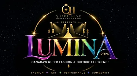 Lumina 2026 — Canada’s Queer Fashion & Culture Experience