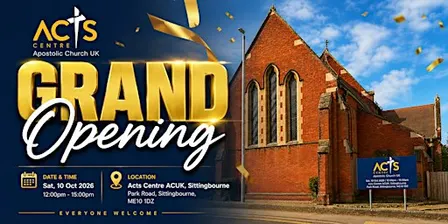Acts Centre Apostolic Church UK GRAND OPENING