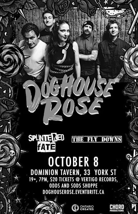 Doghouse Rose, Splintered Fate, The Fly Downs