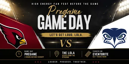 Arizona Cardinals vs. Seattle Seahawks Pregame Party at The LOLA