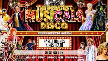 The Greatest MUSICALS  Daytime Disco - Kings Heath