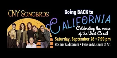 CNY Songbirds: Going BACK to California!