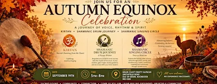 Autumn Equinox Celebration With Shamanic Drumming & Kirtan in Rochester