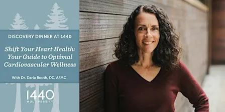 Discovery Dinner at 1440: Shift Your Heart Health with Dr. Darla Booth