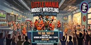 Little Mania Wrestling: Big Action, Tiny Wrestlers! Little Rock, AR!