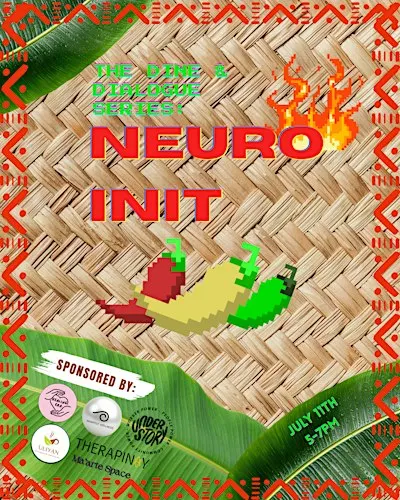 Dine & Dialogue Series: Neuro Init