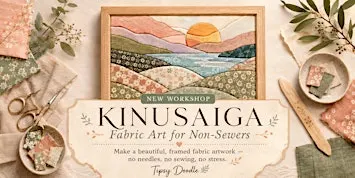 Kinusaiga: Fabric Art for Non-Sewers