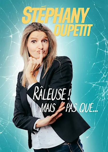 SPECTACLE RÂLEUSE MAIS PAS QUE
