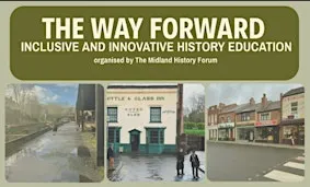 The Way Forward: Inclusive and Innovative History