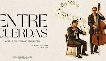 Entre Cuerdas | Violín & Contrabajo en directo