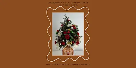 Gingerbread Lane Holiday Tree- Flower DIY Class