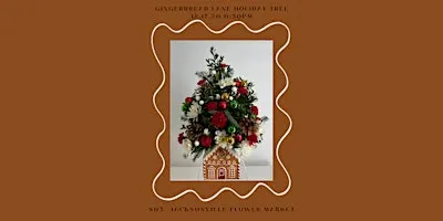 Gingerbread Lane Holiday Tree- Flower DIY Class