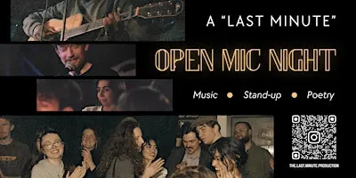 Last Minute Open Mic Night
