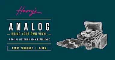 Harry's Analog: Bring Your Own Vinyl